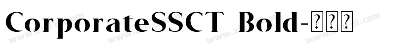 CorporateSSCT Bold字体转换